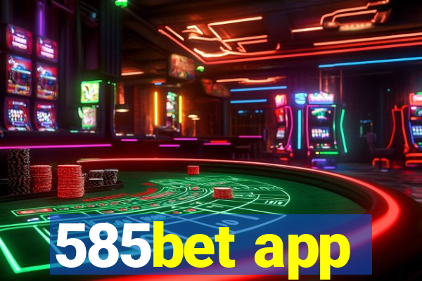 585bet app